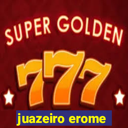 juazeiro erome
